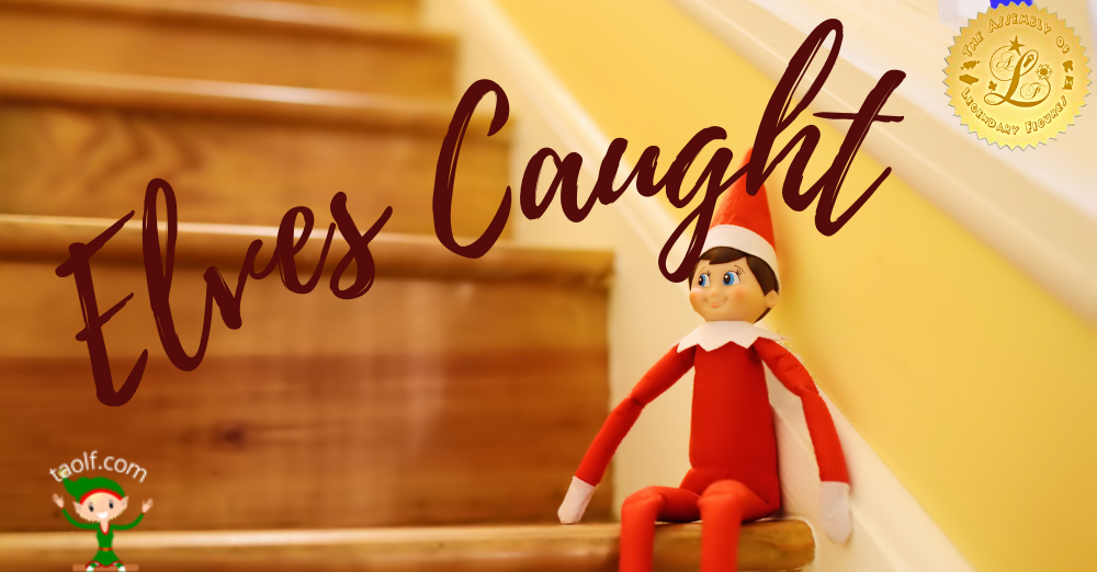 Elves Caught