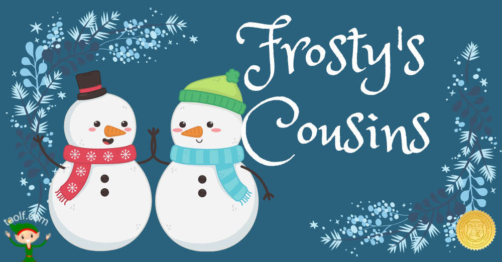 Frosty's Cousins