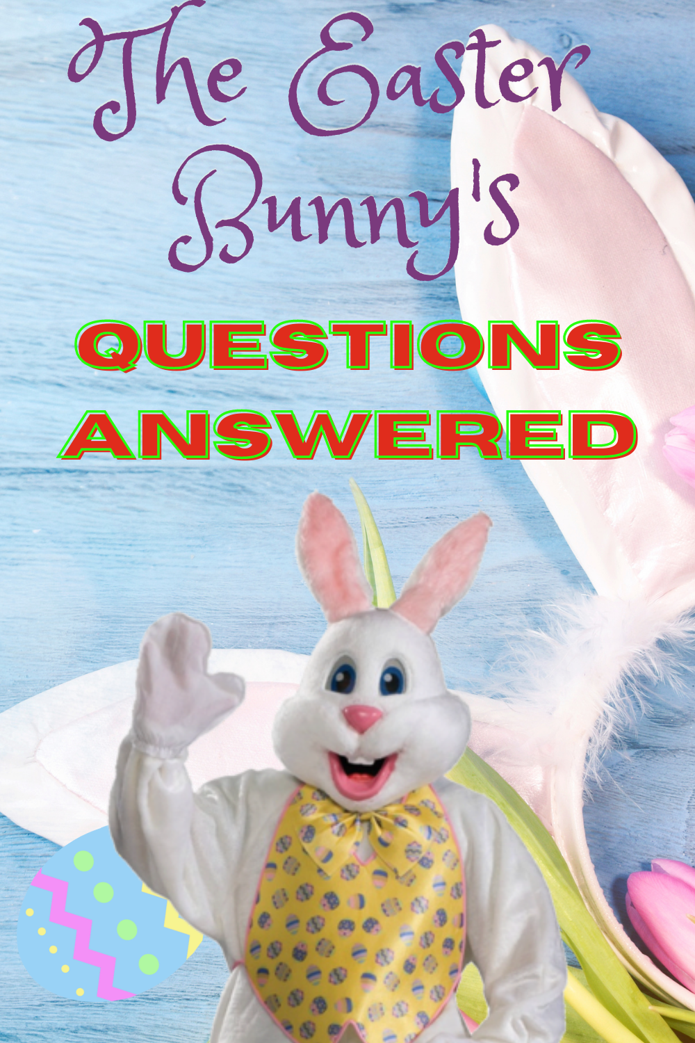 Easter Bunny's Frequently Asked Questions