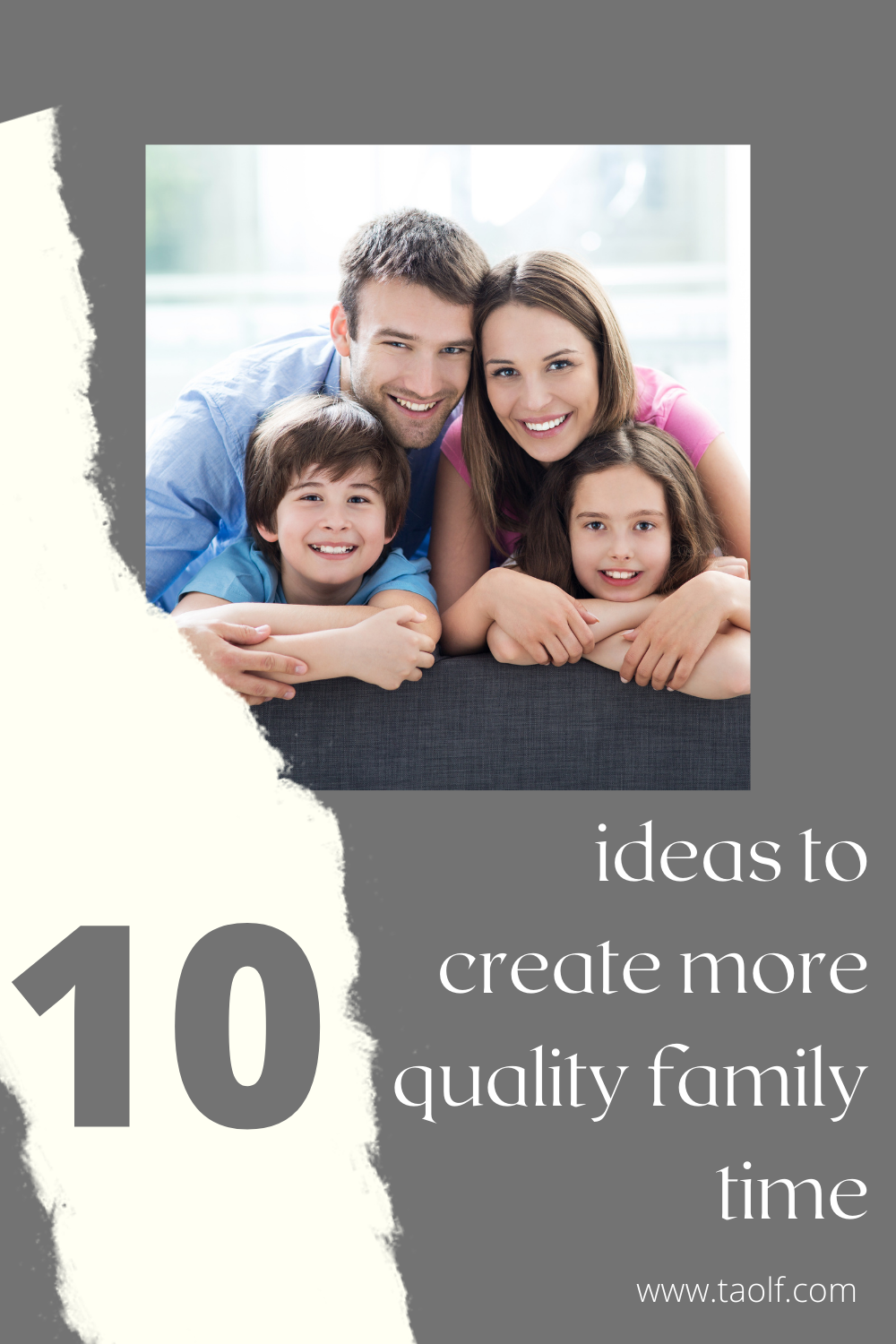 10 Ideas to Create More Quality Family Time