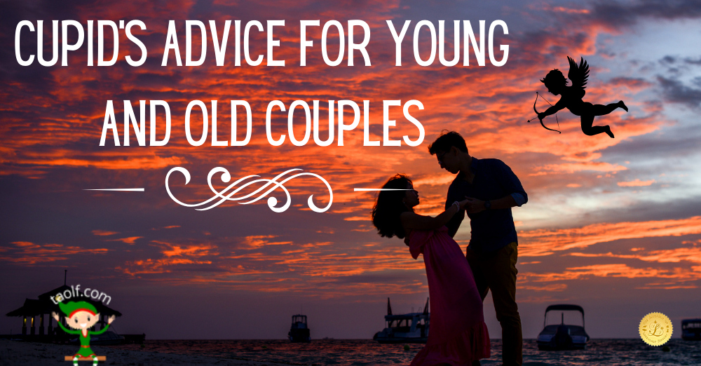 Cupid's Advice to Young and Old Couples