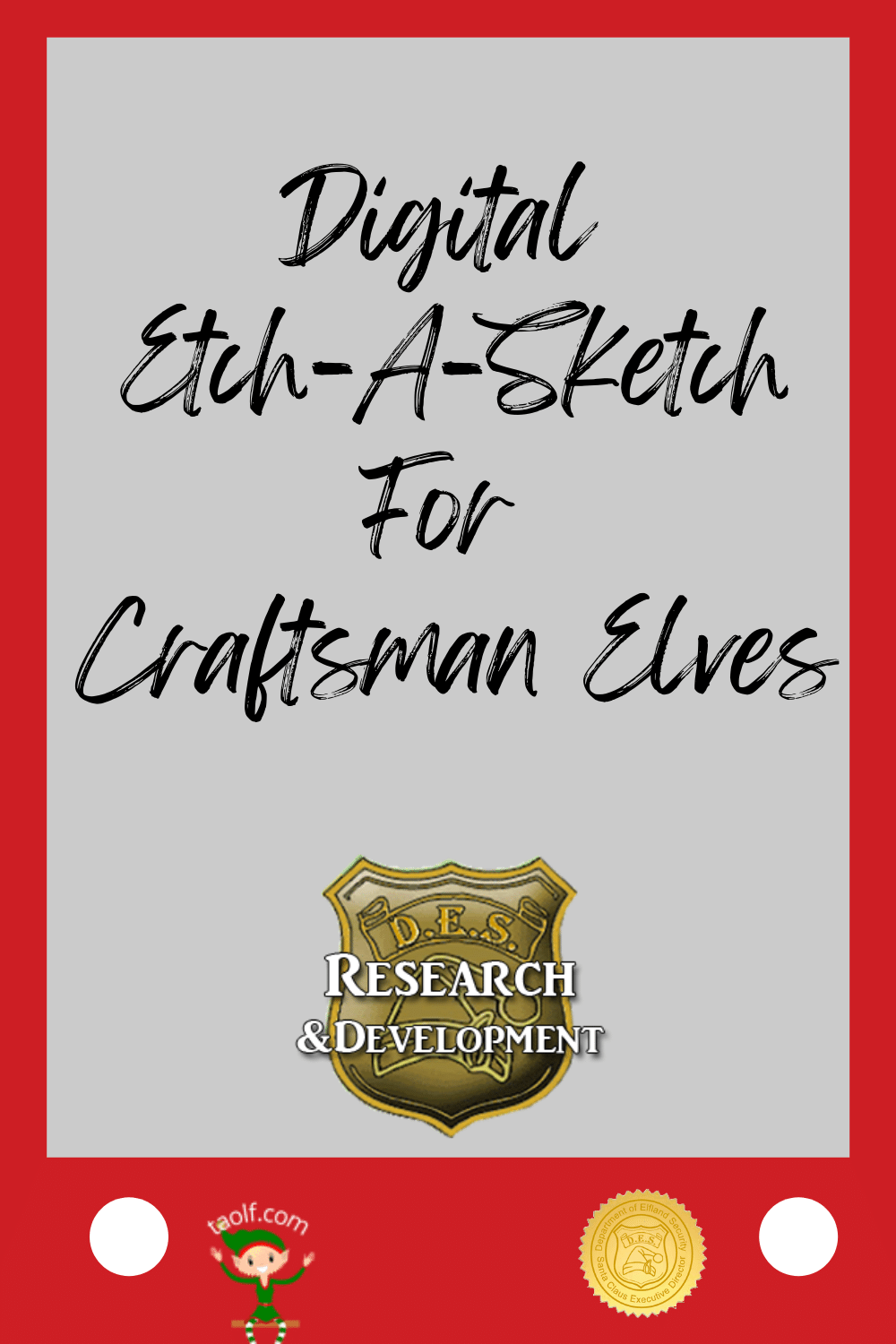Digital Etch-A-Sketch for the Craftsman Elves