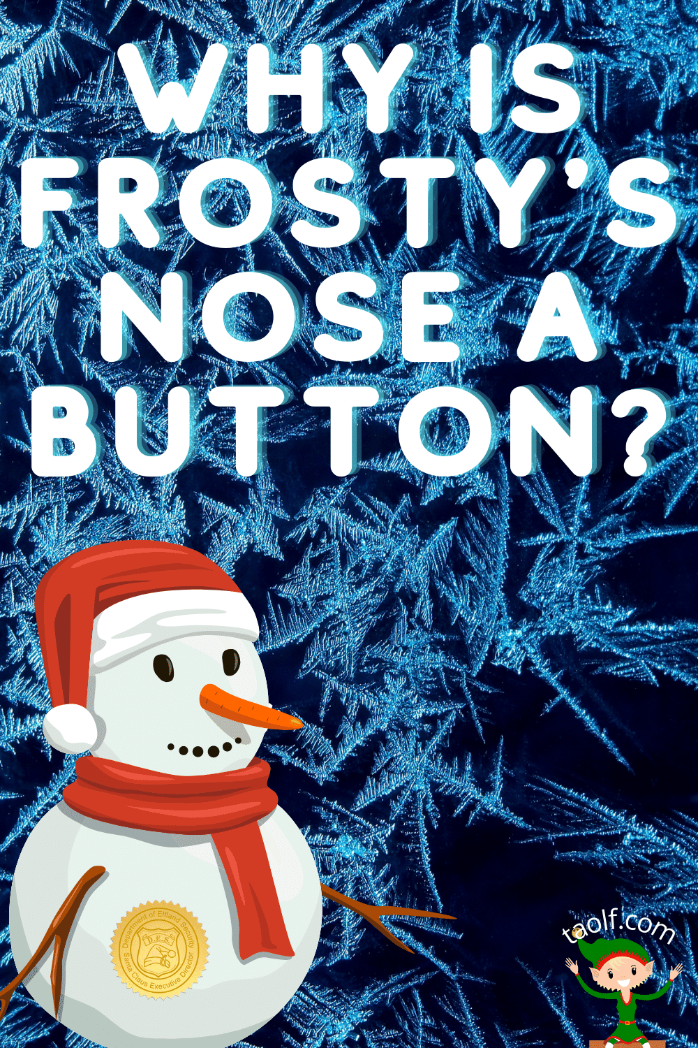 Why Does Frosty Have a Button Nose?