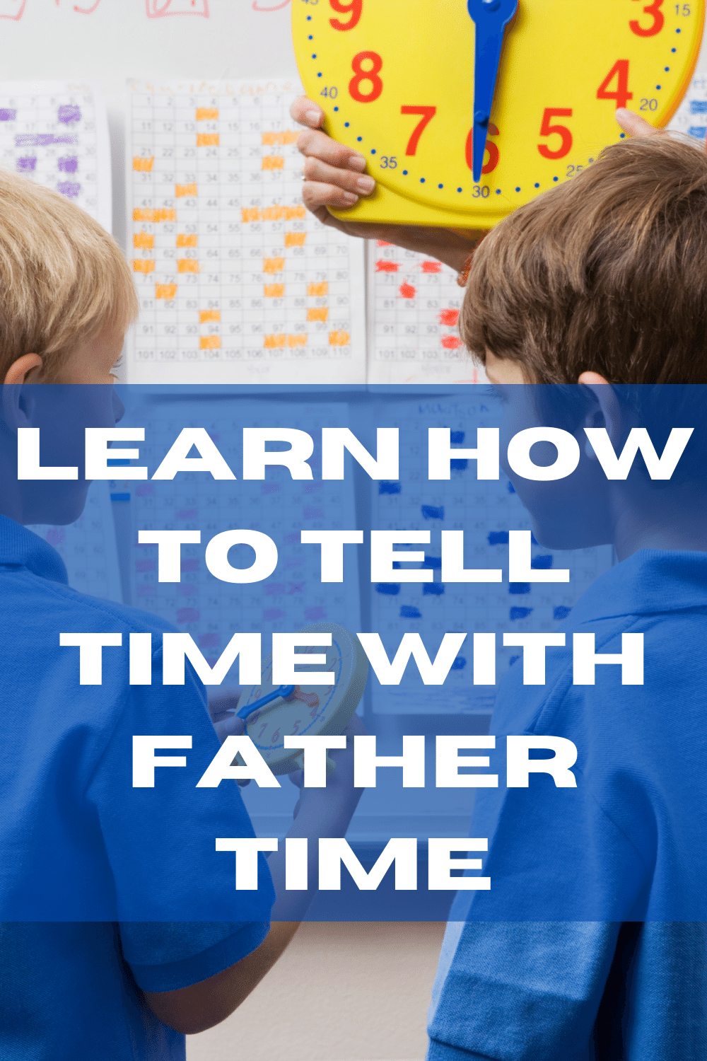 Learn How to Tell Time with Father Time