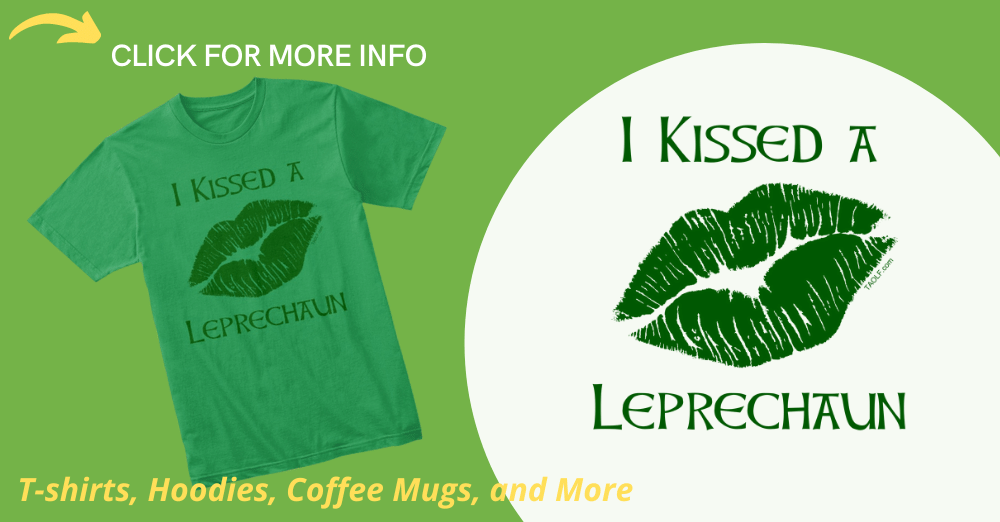 Lucky - I Kissed a Leprechaun Merch