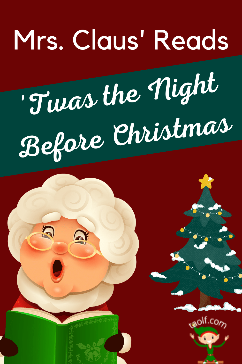 Mrs. Claus Reads - The Night Before Christmas