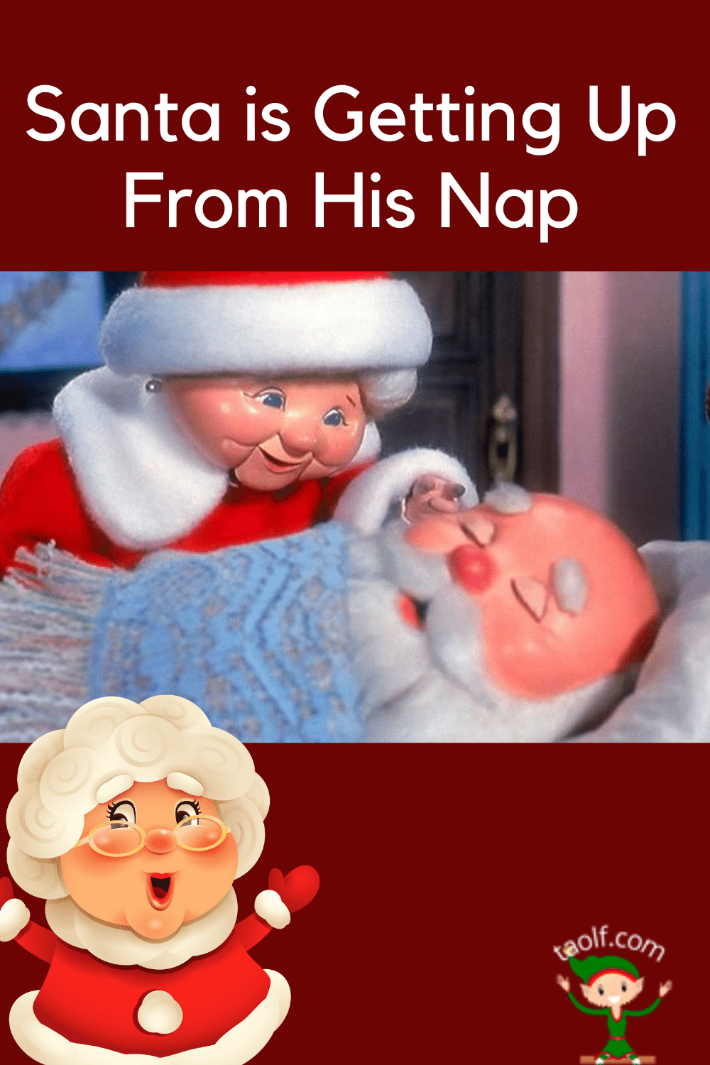 Santa is Getting Up From Nap