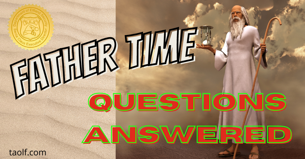 Father Time's Frequently Asked Questions