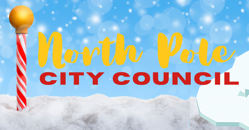 Welcome to the North Pole City Council Webpage