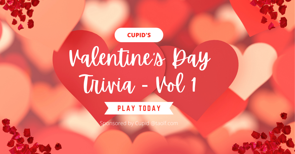 Valentine's Day Trivia - Vol 1